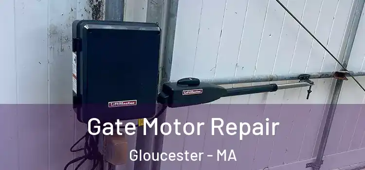 Gate Motor Repair Gloucester - MA