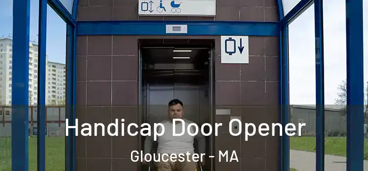 Handicap Door Opener Gloucester - MA