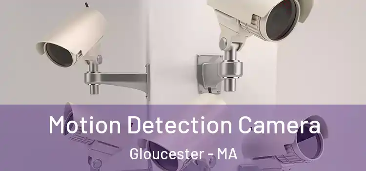  Motion Detection Camera Gloucester - MA