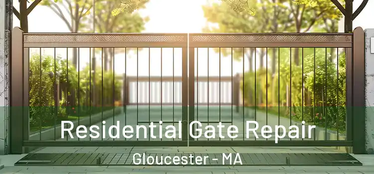 Residential Gate Repair Gloucester - MA