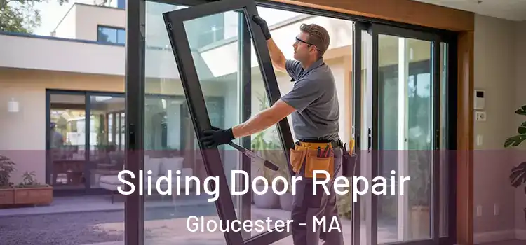 Sliding Door Repair Gloucester - MA